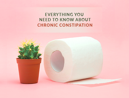 Everything you need to know about Chronic Constipation