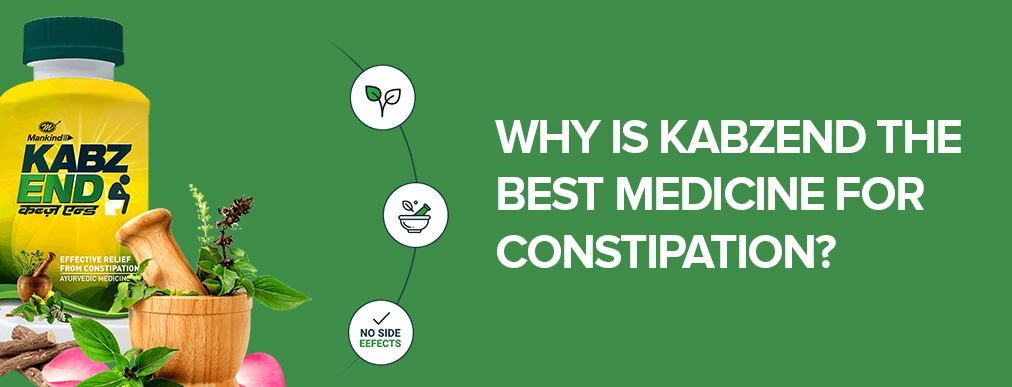 Why is Kabzend the Best Medicine for Constipation