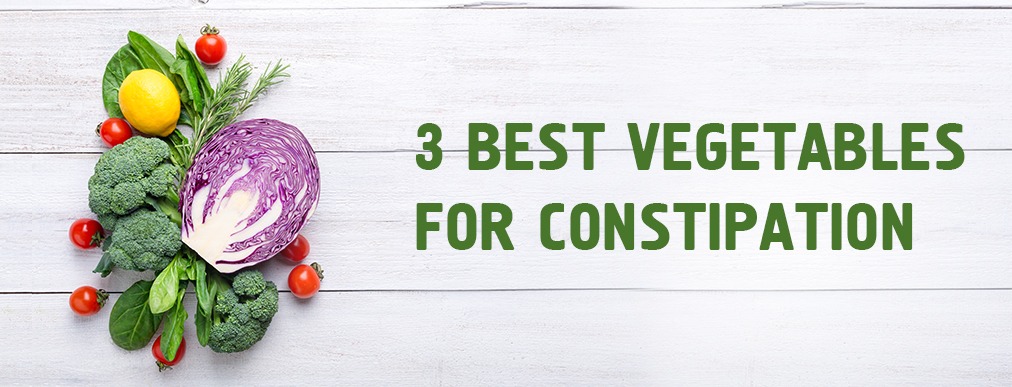 3 Best Vegetables for Constipation